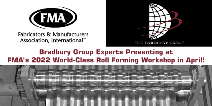 Bradbury Group Specialists Presenting at FMA Roll Forming Workshop